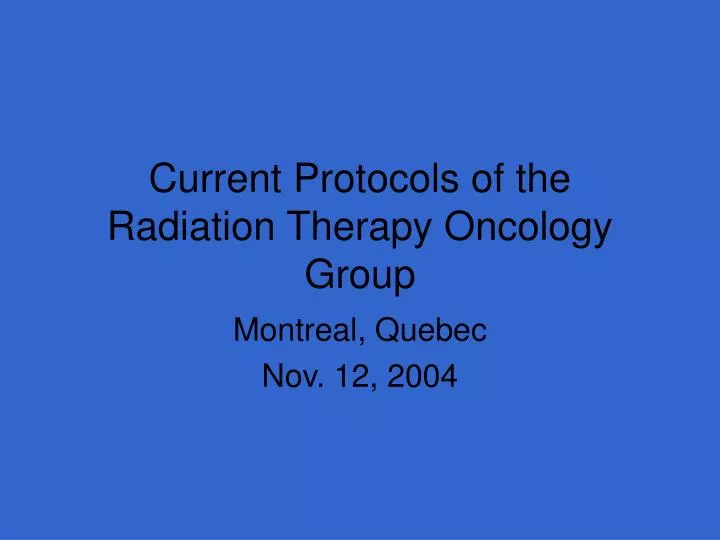current protocols of the radiation therapy oncology group