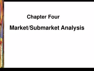 Market/Submarket Analysis
