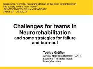 Challenges for teams in Neurorehabilitation and some strategies for failure and burn-out