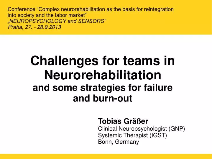 challenges for teams in neurorehabilitation and some strategies for failure and burn out
