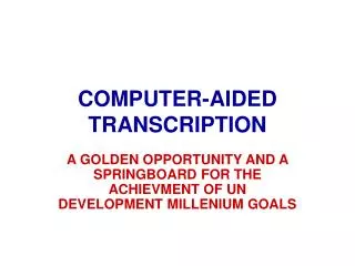 COMPUTER-AIDED TRANSCRIPTION