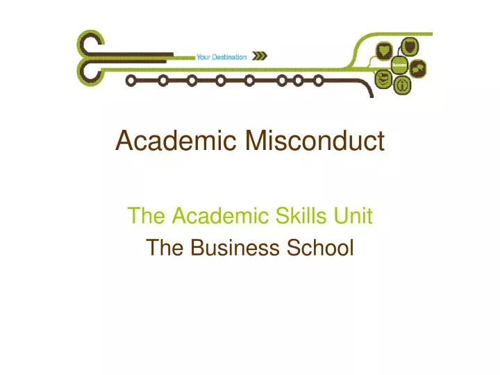 academic misconduct the academic skills unit the business school