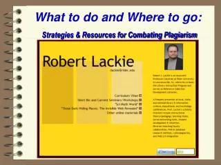 What to do and Where to go: Strategies &amp; Resources for Combating Plagiarism