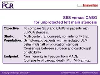 SES versus CABG for unprotected left main stenosis