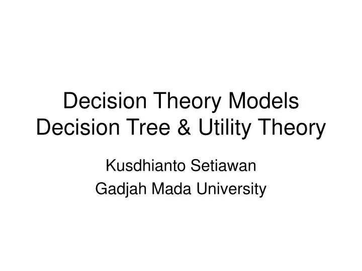 decision theory models decision tree utility theory