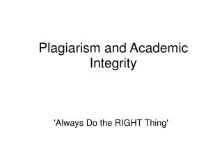 Plagiarism and Academic Integrity