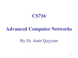 CS716 Advanced Computer Networks By Dr. Amir Qayyum