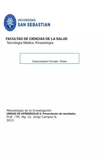 FACULTAD DE CIENCIAS DE LA SALUD Tecnología Medica /Kinesiología