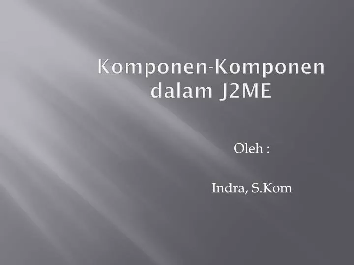 komponen komponen dalam j2me