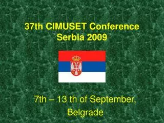 37th CIMUSET Conference Serbia 2009
