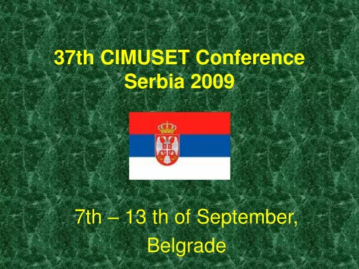 37th cimuset conference serbia 2009