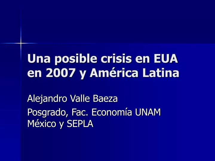 una posible crisis en eua en 2007 y am rica latina