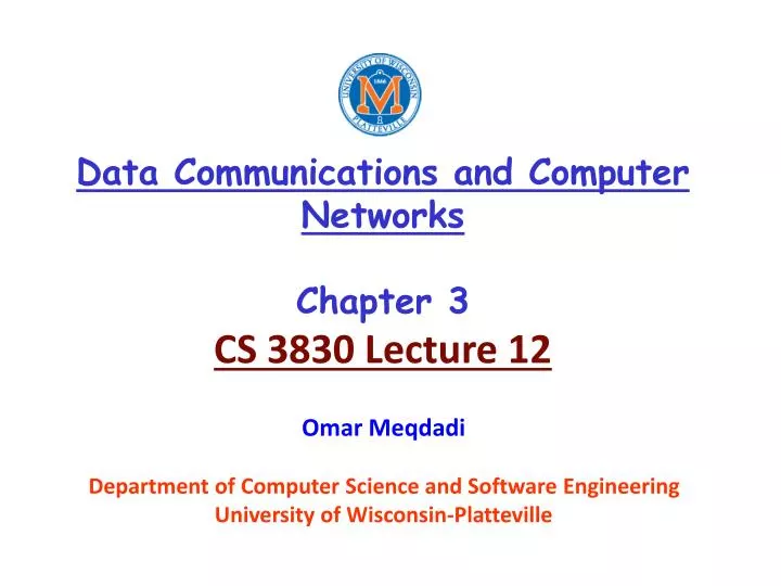 data communications and computer networks chapter 3 cs 3830 lecture 12