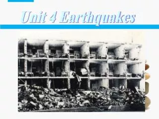Unit 4 Earthquakes