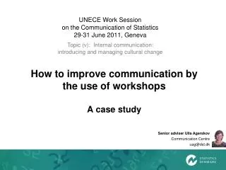 How to improve communication by the use of workshops A case study