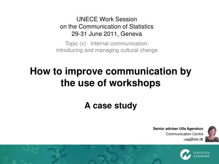 how to improve communication by the use of workshops a case study