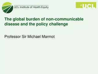 The global burden of non-communicable disease and the policy challenge