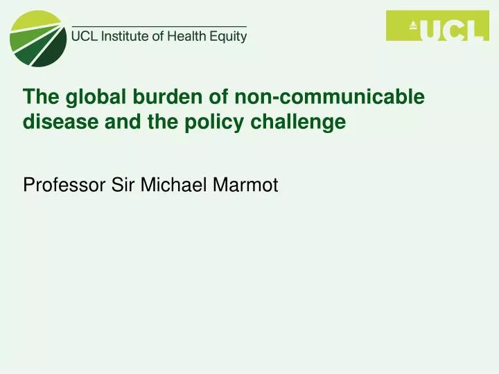the global burden of non communicable disease and the policy challenge