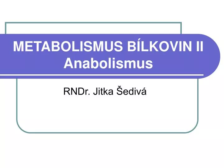 metabolismus b lkovin ii anabolismus