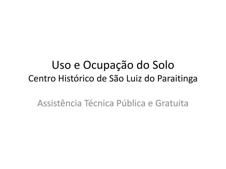 uso e ocupa o do solo centro hist rico de s o luiz do paraitinga