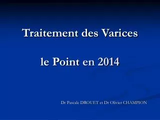 traitement des varices le point en 2014