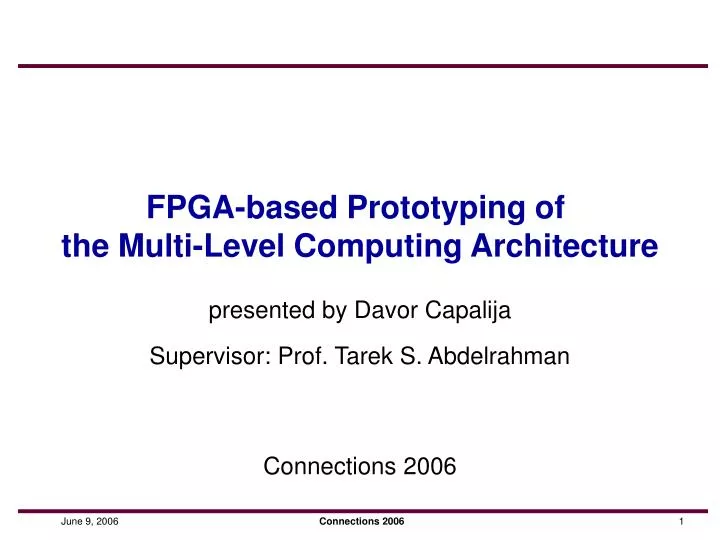 fpga based prototyping of the multi level computing architecture