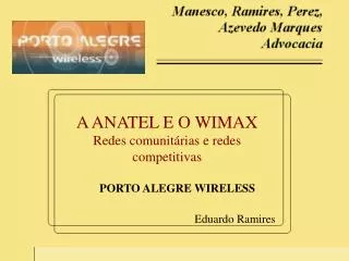 a anatel e o wimax redes comunit rias e redes competitivas