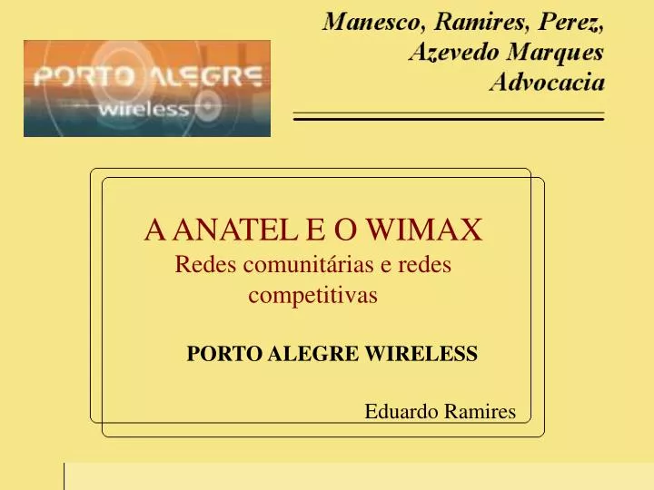 a anatel e o wimax redes comunit rias e redes competitivas