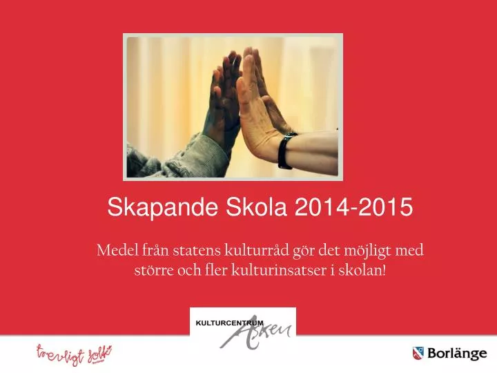 skapande skola 2014 2015