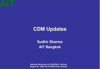 CDM Updates