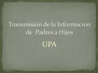 transmisi n de la informaci n de padres a hijos