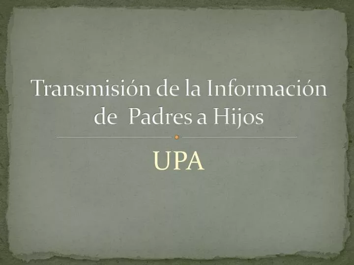 transmisi n de la informaci n de padres a hijos