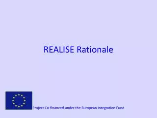 REALISE Rationale
