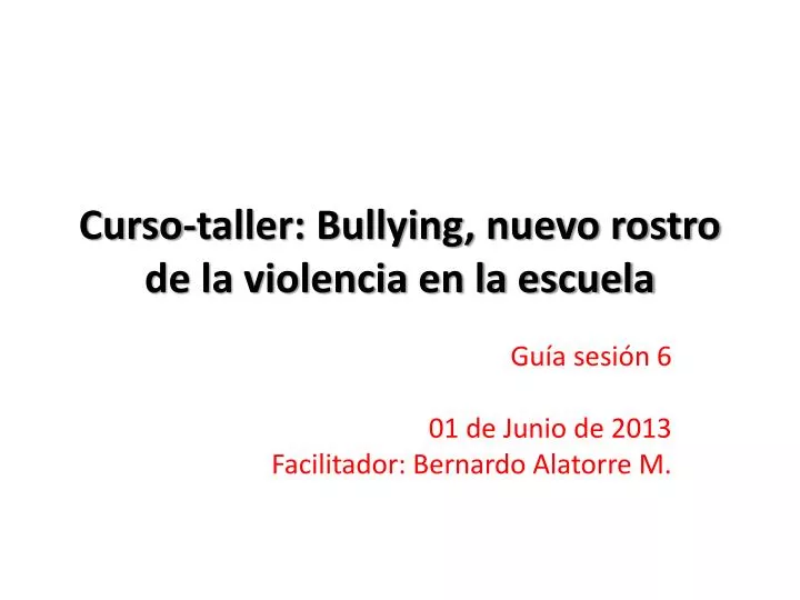curso taller bullying nuevo rostro de la violencia en la escuela