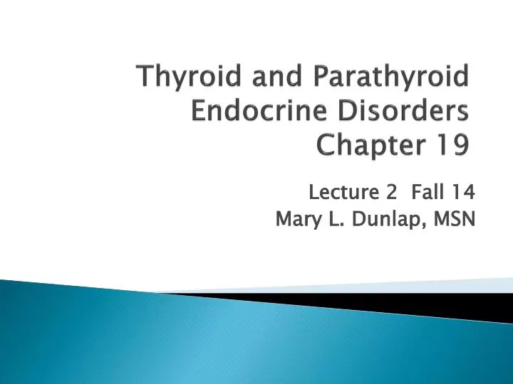 thyroid and parathyroid endocrine disorders chapter 19