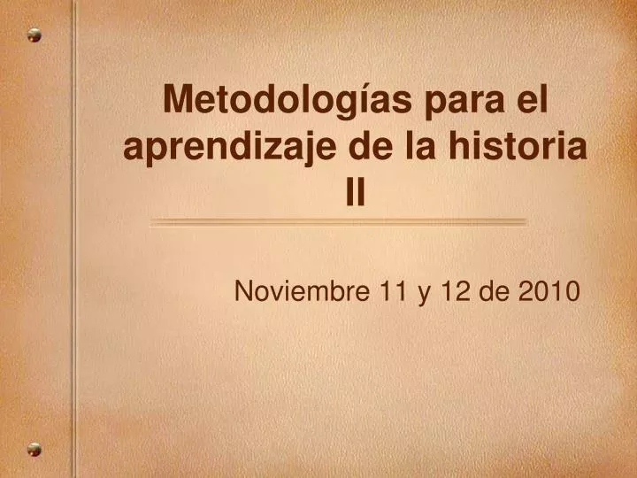 metodolog as para el aprendizaje de la historia ii