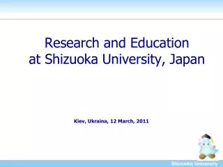 Research and Education at Shizuoka University, Japan