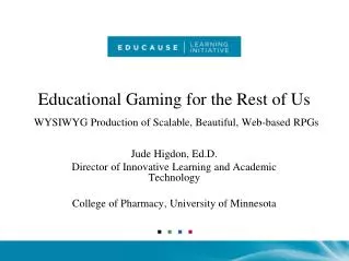 Educational Gaming for the Rest of Us WYSIWYG Production of Scalable, Beautiful, Web-based RPGs