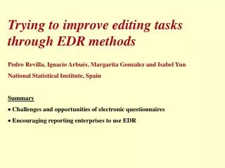 Trying to improve editing tasks through EDR methods