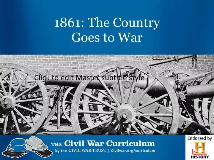 1861 the country goes to war