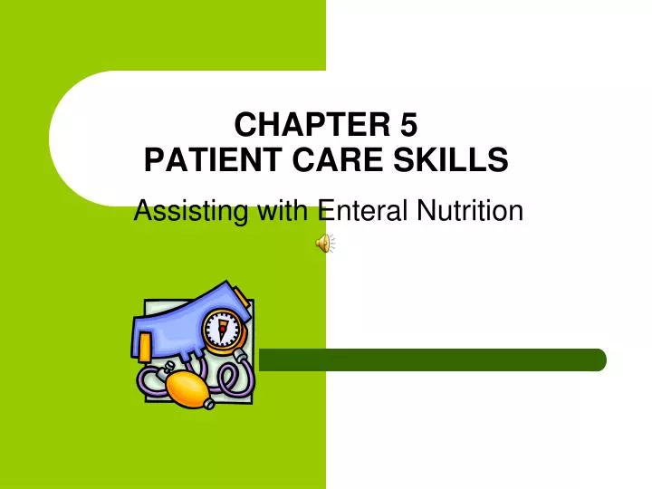 chapter 5 patient care skills
