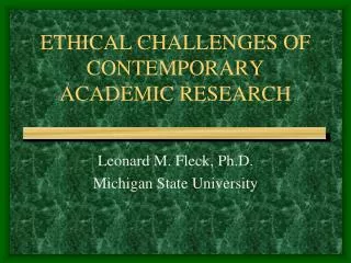 ETHICAL CHALLENGES OF CONTEMPORARY ACADEMIC RESEARCH