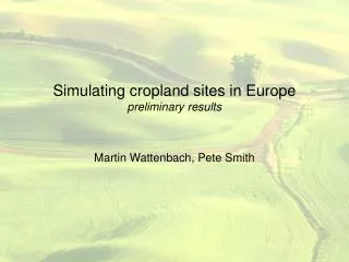 Simulating cropland sites in Europe preliminary results