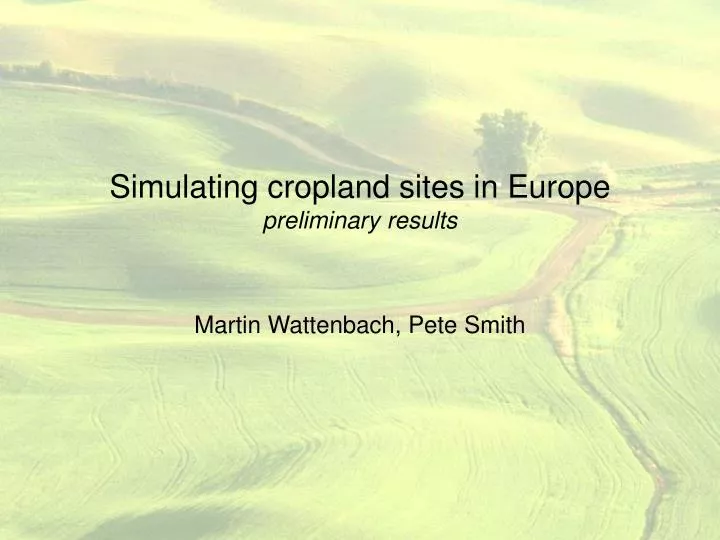 simulating cropland sites in europe preliminary results