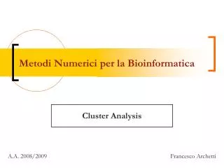 Metodi Numerici per la Bioinformatica