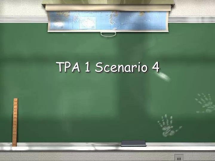tpa 1 scenario 4
