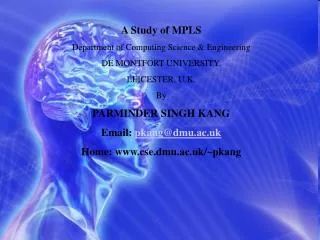 A Study of MPLS Department of Computing Science &amp; Engineering DE MONTFORT UNIVERSITY,