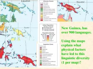 New Guinea, has over 900 languages.
