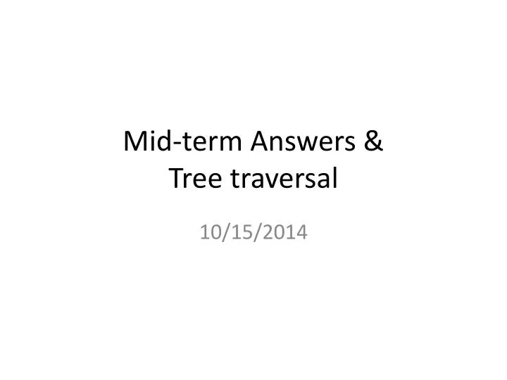mid term answers tree traversal