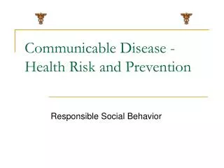 Communicable Disease -Health Risk and Prevention